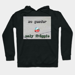 no gender, only froggie Hoodie